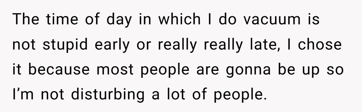 Young Mom Refused to Stop Vacuuming During the Day Despite New Neighbor’s Baby Napping