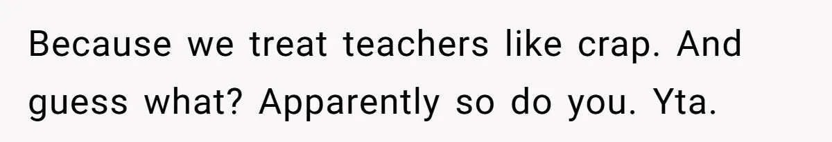 Dad Invests Hundreds of Thousands in Son’s Dentistry but Refuses Daughter’s Dream School for Teaching - Outrage Ensues