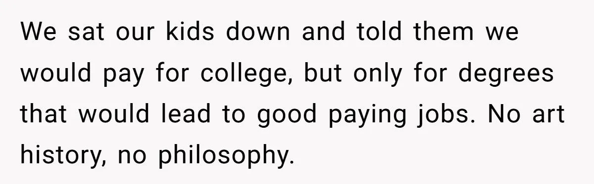 Dad Invests Hundreds of Thousands in Son’s Dentistry but Refuses Daughter’s Dream School for Teaching - Outrage Ensues
