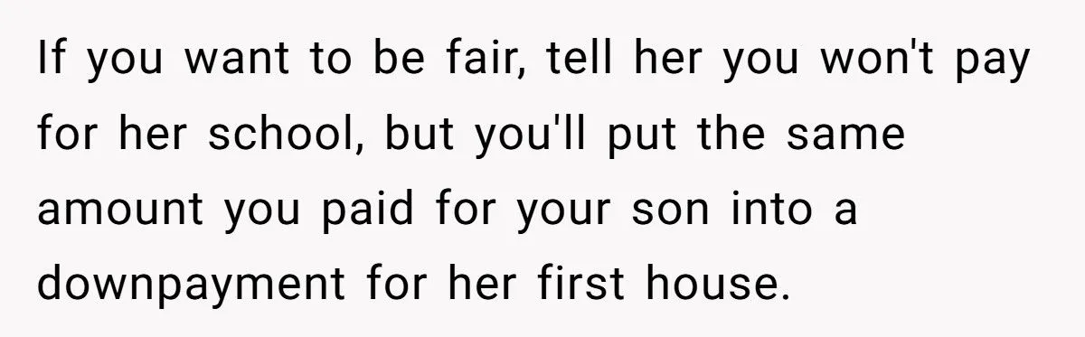 Dad Invests Hundreds of Thousands in Son’s Dentistry but Refuses Daughter’s Dream School for Teaching - Outrage Ensues