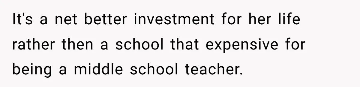 Dad Invests Hundreds of Thousands in Son’s Dentistry but Refuses Daughter’s Dream School for Teaching - Outrage Ensues