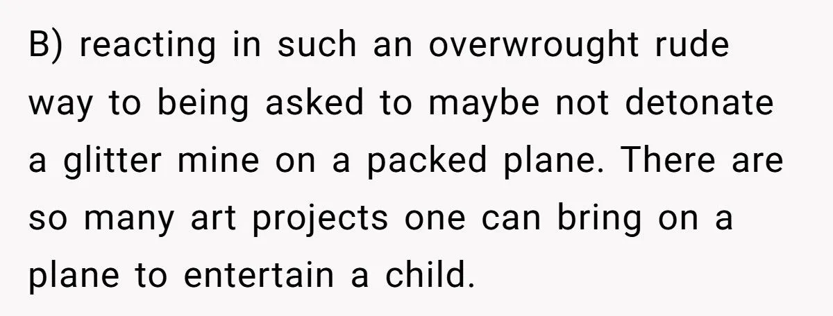 He Reported a Mom for Allowing Glitter on a Plane – Now the Internet Is Divided