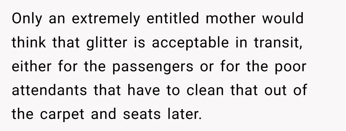 He Reported a Mom for Allowing Glitter on a Plane – Now the Internet Is Divided