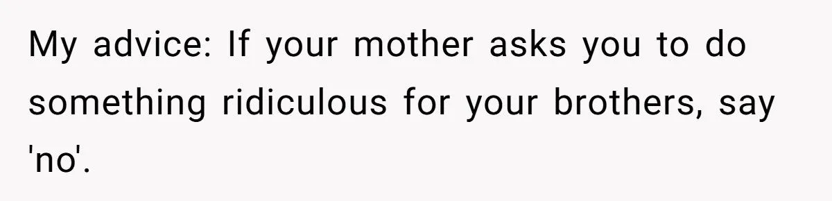 Daughter Explodes After Years of Being Forced to Raise Her Brothers - Tells Mom She Failed as a Parent