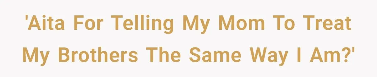 Daughter Explodes After Years of Being Forced to Raise Her Brothers - Tells Mom She Failed as a Parent