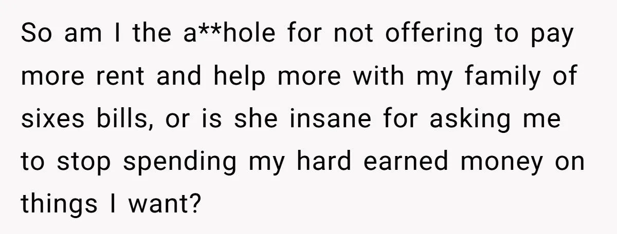 She’s 18, Working Full Time, and Spending Big on Herself - But Her Struggling Mother Calls Her Selfish