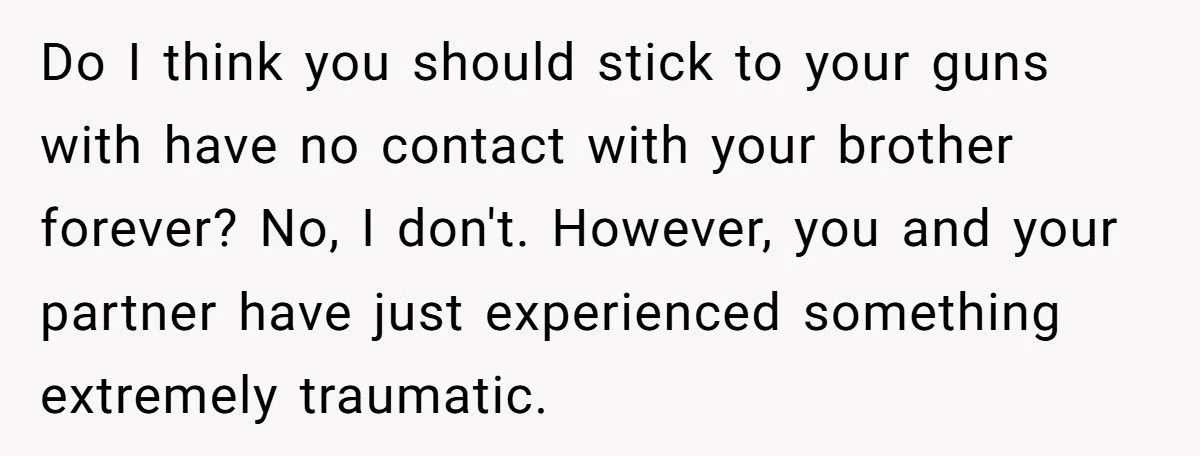 Did A Grieving Sister Overreact By Cutting Ties Over Her Brother’s Pregnancy News?