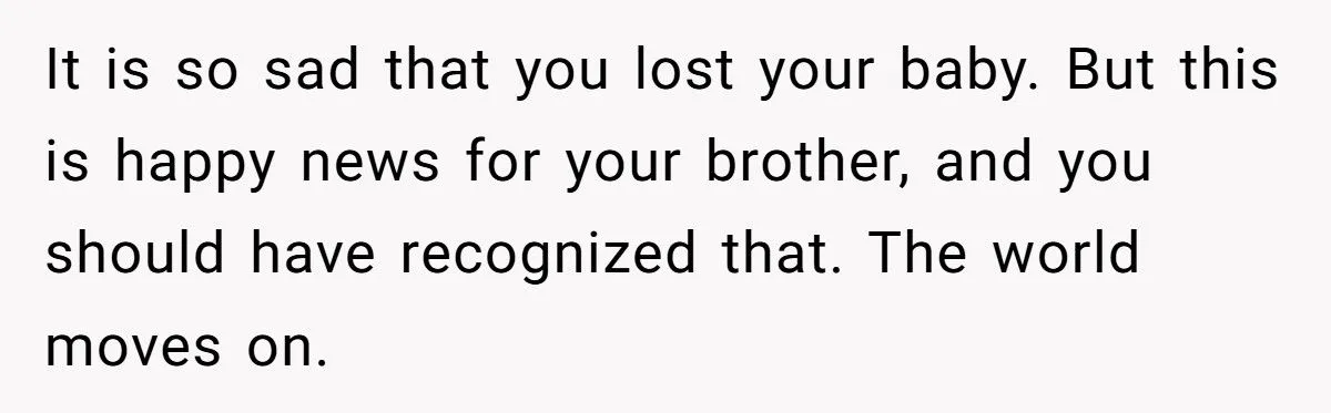 Did A Grieving Sister Overreact By Cutting Ties Over Her Brother’s Pregnancy News?