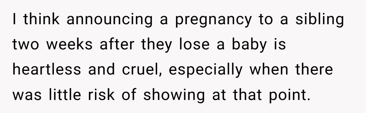 Did A Grieving Sister Overreact By Cutting Ties Over Her Brother’s Pregnancy News?