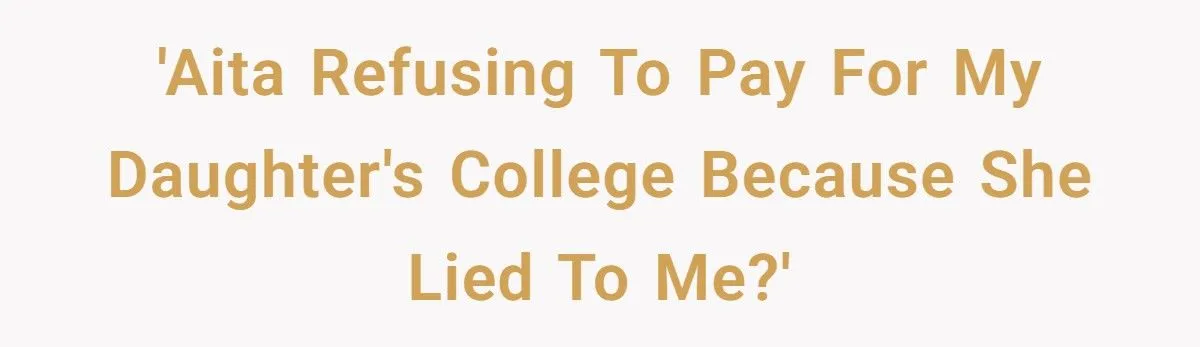 This Dad Exposes Daughter’s Secret Dropout and Refuses to Keep Paying for College