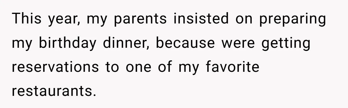 Parents Promised Her a Quiet Birthday Dinner, Then Invited the Cousin Who Tormented Her for Years