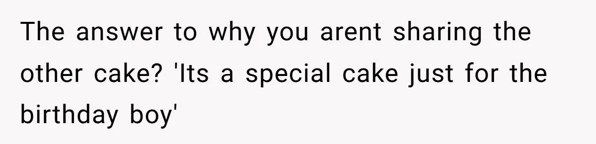 Everyone Got Cake… Except the Birthday Boy - and His Mom Took the Heat