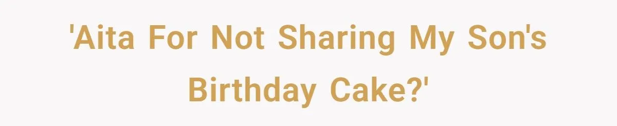 Everyone Got Cake… Except the Birthday Boy - and His Mom Took the Heat Everyone Got Cake… Except the Birthday Boy - and His Mom Took the Heat