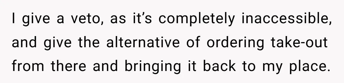 Wheelchair User Kicks Friend’s Boyfriend Out After Group Chose Restaurant He Couldn’t Even Enter