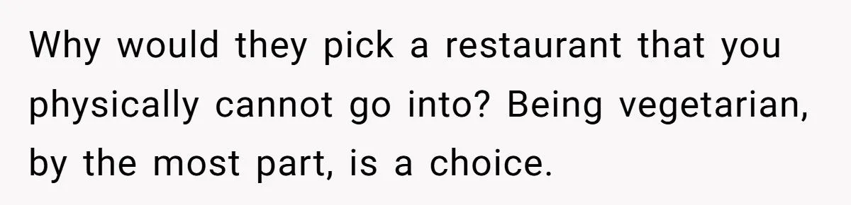 Wheelchair User Kicks Friend’s Boyfriend Out After Group Chose Restaurant He Couldn’t Even Enter