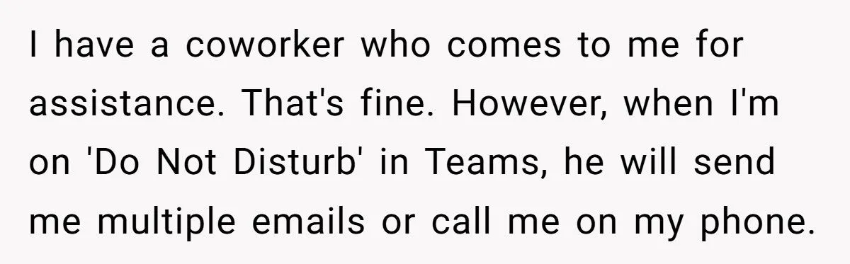 Worker Snaps t Coworker For Ignoring 'Do Not Disturb' Status