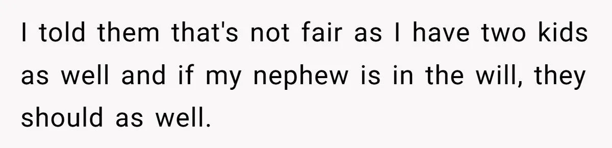 She Pressured Her Parents to Cut Her Nephew Out of Their Will—Now Her Family Thinks She’s Petty