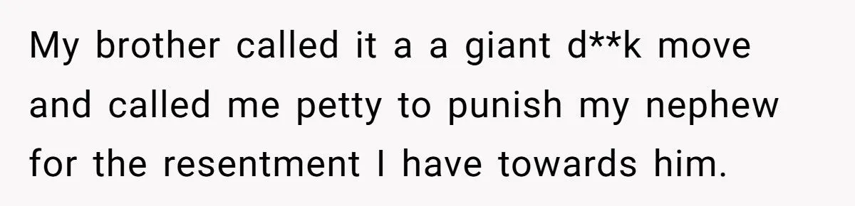 She Pressured Her Parents to Cut Her Nephew Out of Their Will—Now Her Family Thinks She’s Petty