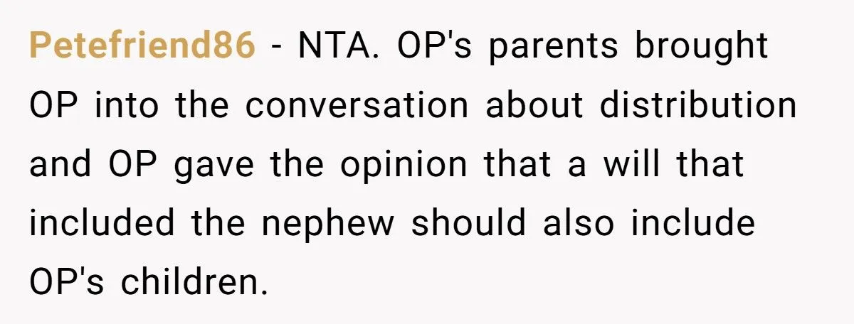 She Pressured Her Parents to Cut Her Nephew Out of Their Will—Now Her Family Thinks She’s Petty