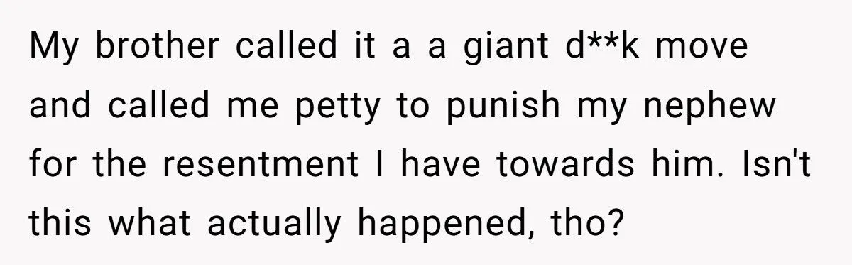 She Pressured Her Parents to Cut Her Nephew Out of Their Will—Now Her Family Thinks She’s Petty