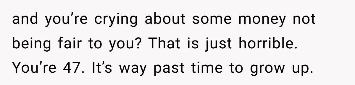 She Pressured Her Parents to Cut Her Nephew Out of Their Will—Now Her Family Thinks She’s Petty