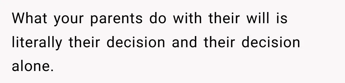 She Pressured Her Parents to Cut Her Nephew Out of Their Will—Now Her Family Thinks She’s Petty