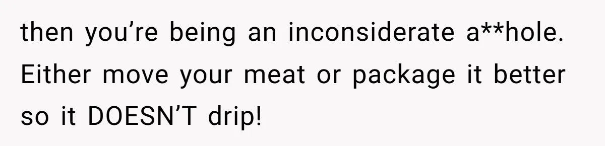 Meat vs. Veggies: He Won’t Cater to His Vegan Roommate’s Diet… But Then the Meat Moved