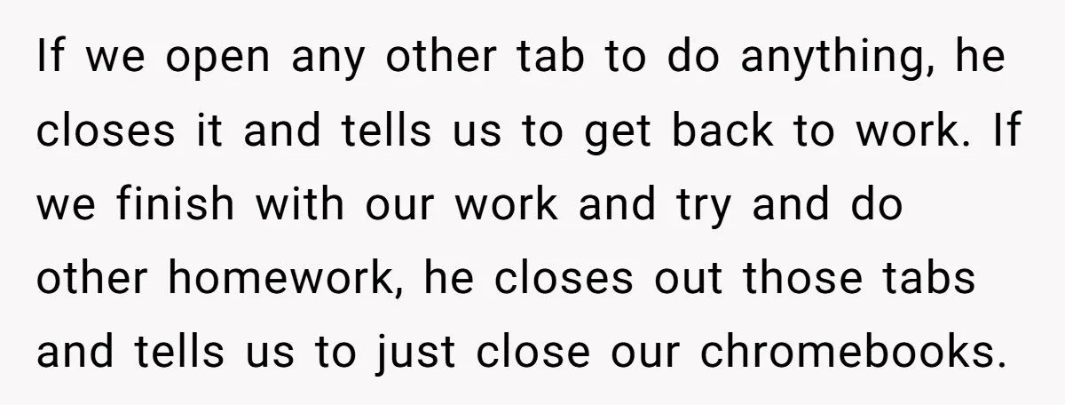 “Mind Your Own Screen!” - Student Reports ‘Creepy’ Teacher Who Closed Her Tabs at Lunch