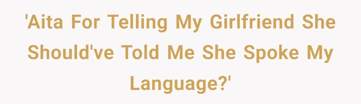 When Her Girlfriend Revealed She Spoke Greek, the Relationship Took a Strange Turn