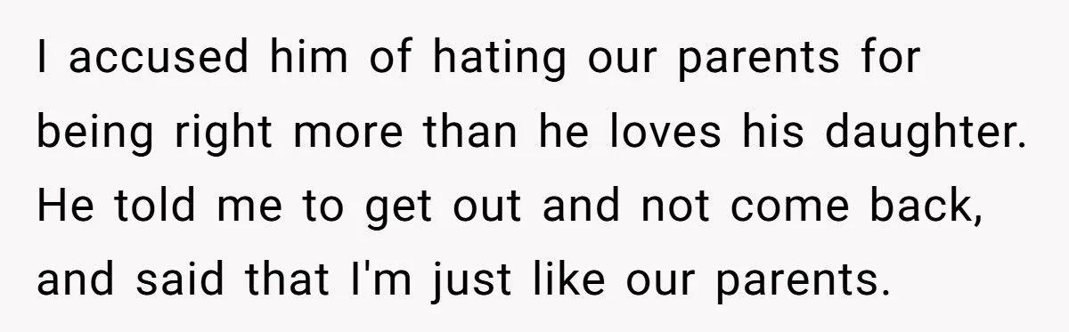 She Told Her Brother He Was Wrong to Hate Their Parents - And the Fallout Was Explosive
