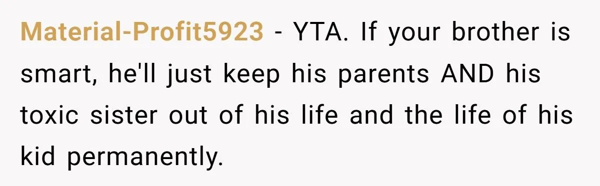 She Told Her Brother He Was Wrong to Hate Their Parents - And the Fallout Was Explosive