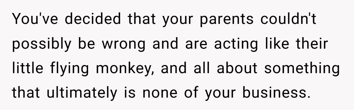 She Told Her Brother He Was Wrong to Hate Their Parents - And the Fallout Was Explosive