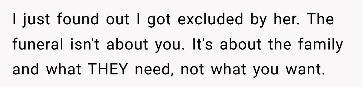 A Woman Expected Her Husband to Skip His Friend’s Funeral After She Was Excluded