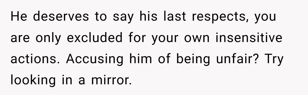 A Woman Expected Her Husband to Skip His Friend’s Funeral After She Was Excluded