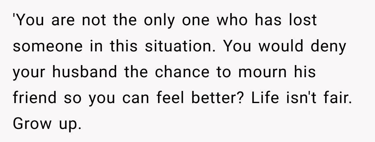 A Woman Expected Her Husband to Skip His Friend’s Funeral After She Was Excluded