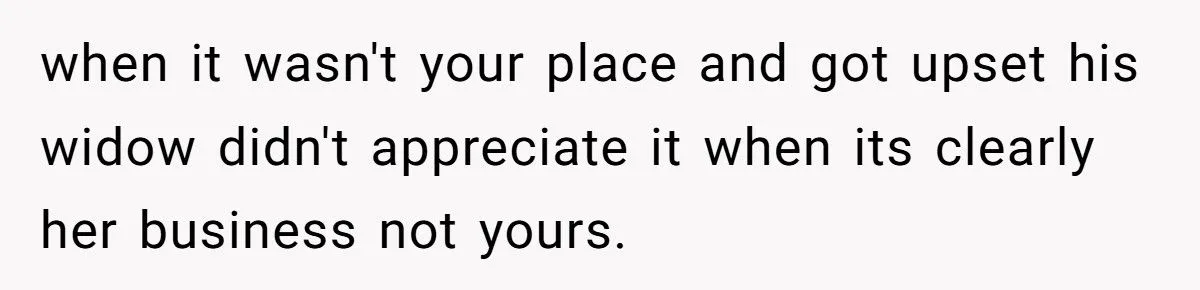 A Woman Expected Her Husband to Skip His Friend’s Funeral After She Was Excluded