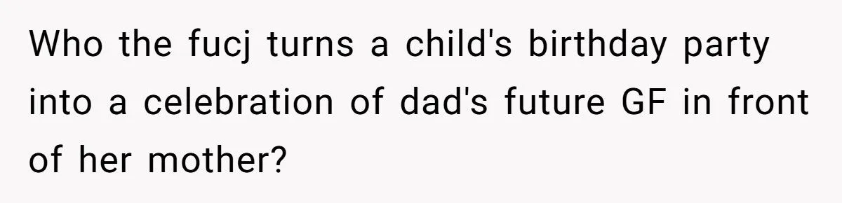 A Redditor’s Birthday Bash Blowup: Jealousy Or Justified?
