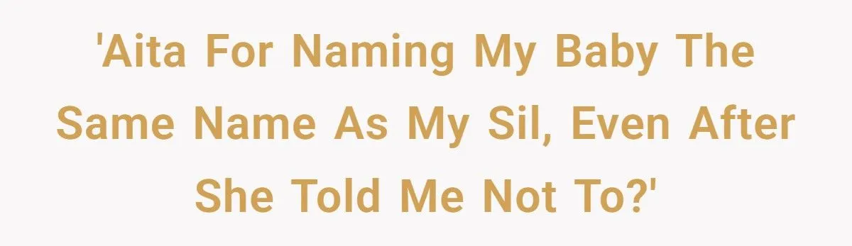 New Mom Names Baby "Hope", Defying SIL’s Objection And Stirring Family Tension