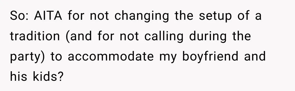 She Refused to Change Her Longstanding Party for Her Boyfriend and His Kids - He Lost It She Refused to Change Her Longstanding Party for Her Boyfriend and His Kids - He Lost It