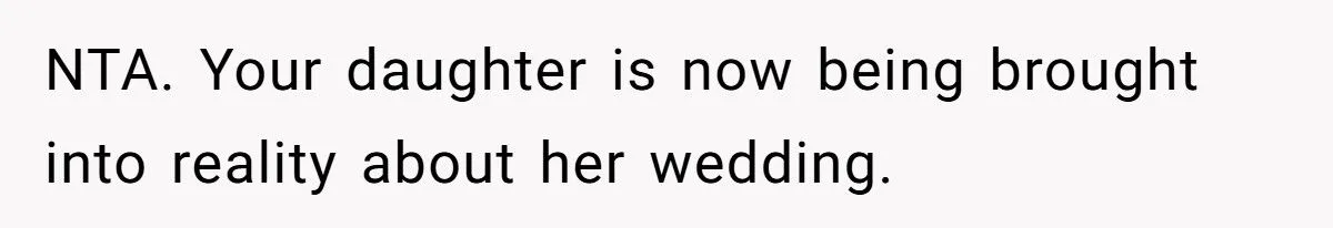 This Dad Told His Daughter Her $20K Wedding Is Now a Running Joke for Family and Friends – Was He Too Harsh?