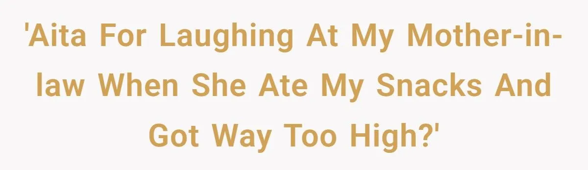 He Laughed When His Mother-in-Law Ate His Weed Snacks and Got Way Too High