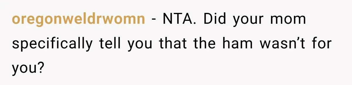 They Ate Every Last Slice of Work Ham and Now Mom Is Livestreaming the Shame