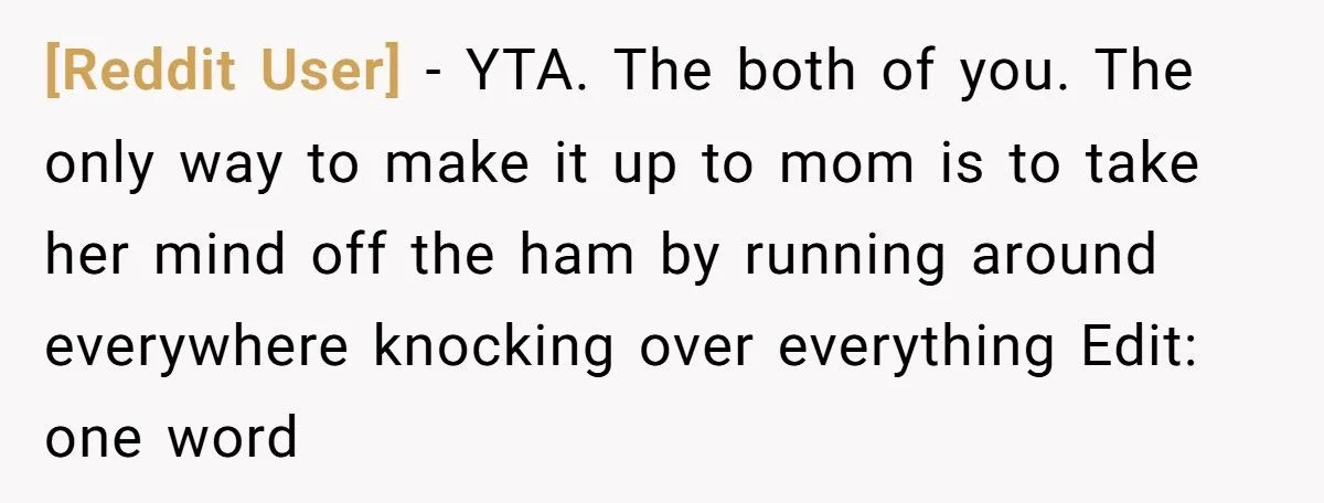 They Ate Every Last Slice of Work Ham and Now Mom Is Livestreaming the Shame