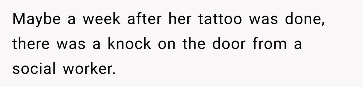 Ex-MIL Calls CPS On Dad Over Adult Daughter’s Tattoo