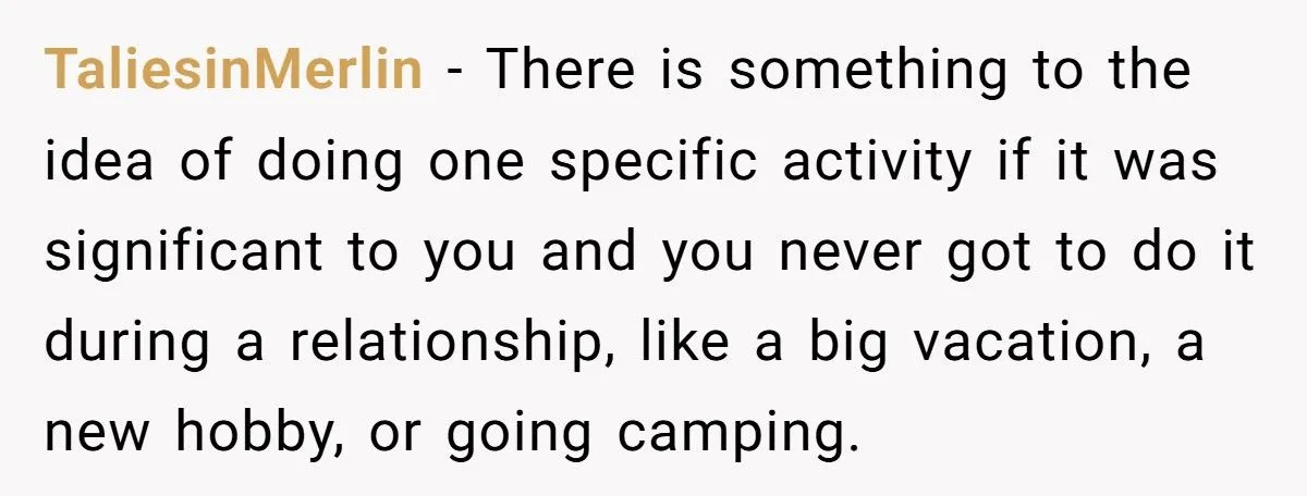 LPT: After a Heartbreaking Breakup, One Redditor Recommends Doing 10 Things Your Ex Would Never Do with You—A Guide to Reclaiming Yourself