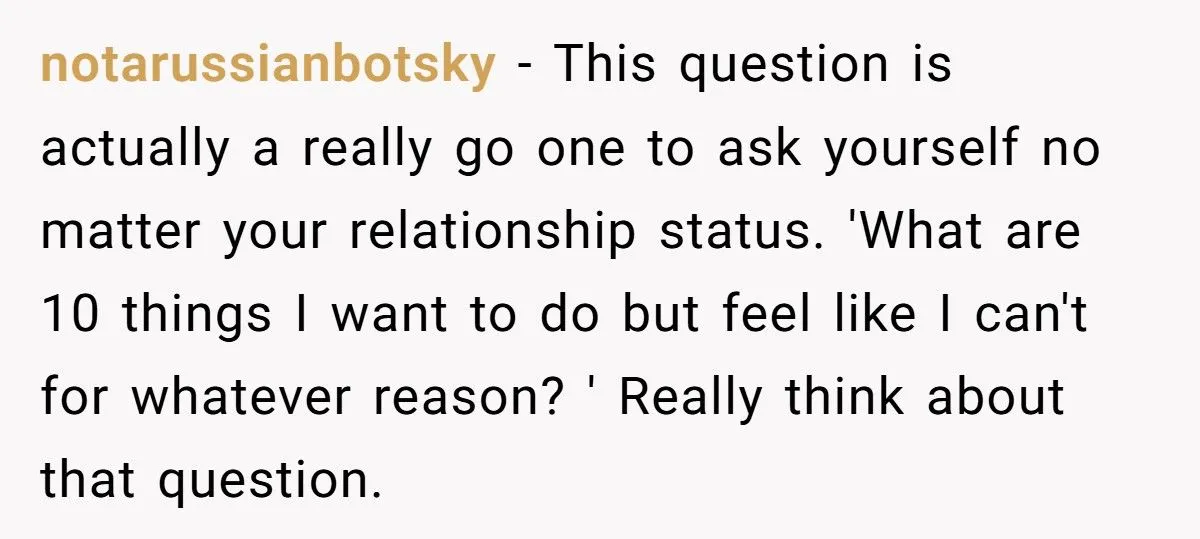 LPT: After a Heartbreaking Breakup, One Redditor Recommends Doing 10 Things Your Ex Would Never Do with You—A Guide to Reclaiming Yourself