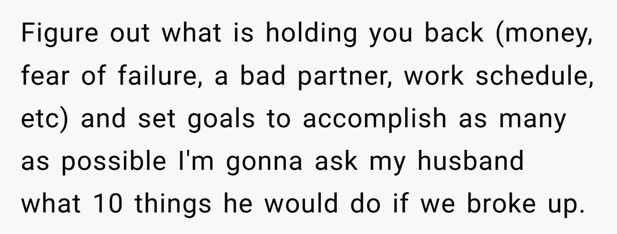 LPT: After a Heartbreaking Breakup, One Redditor Recommends Doing 10 Things Your Ex Would Never Do with You—A Guide to Reclaiming Yourself