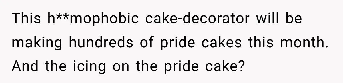 Petty Revenge: Homophobic Cake Decorator Doomed to Spend Pride Month Baking Nothing but Rainbows