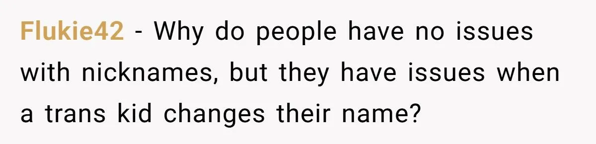 Family Switches to Full Names To Back Trans Niece Against Sister’s Deadnaming