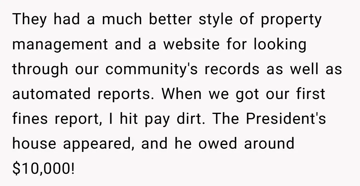 Homeowner Gets Petty Revenge on HOA Board – Ends Up Forcing Out Entire Leadership and Making the President Sell His House